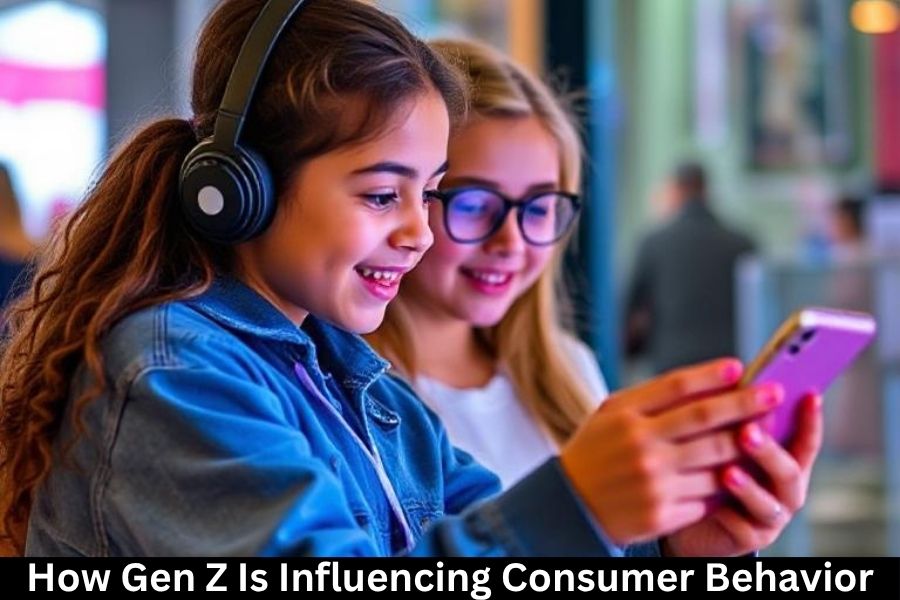How Gen Z Is Influencing Consumer Behavior